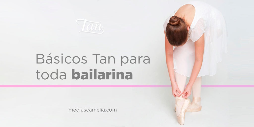 Básicos Tan para toda Bailarina ®
